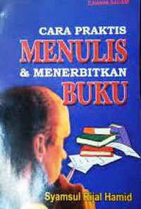Image of Cara Praktis Menulis & Menerbitkan Buku
